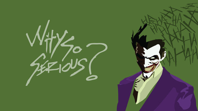 Joker Why So Serious